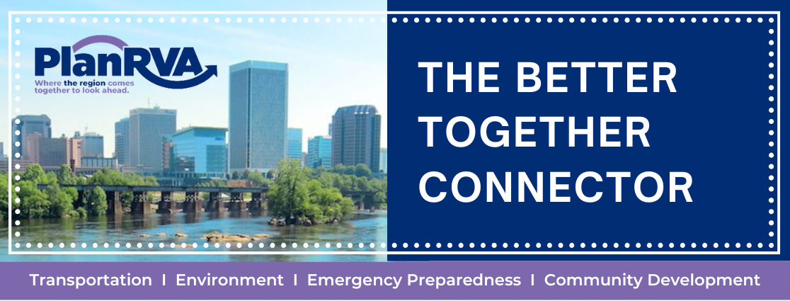 Scene of Richmond skyline against James River. The Better Together Connector Newsletter (Text)
