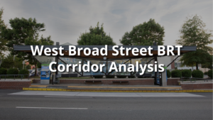 A picture of a Pulse BRT stop with the words "West Broad Street BRT Corridor Analysis" over the image