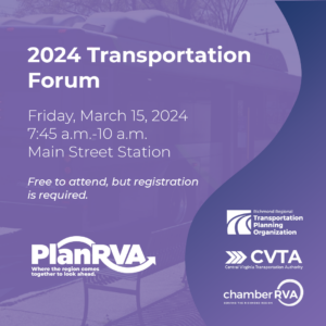 Transportation Forum is on Friday, March 15, 2024 from 7:45am-10am. It will take place at Main Street Station at 1500 E. Main St